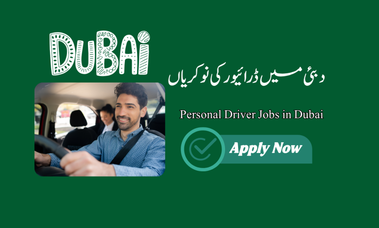 Personal Driver Jobs in Dubai