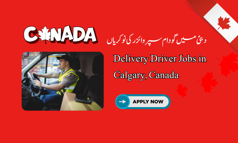 Delivery Driver Jobs in Calgary, Canada